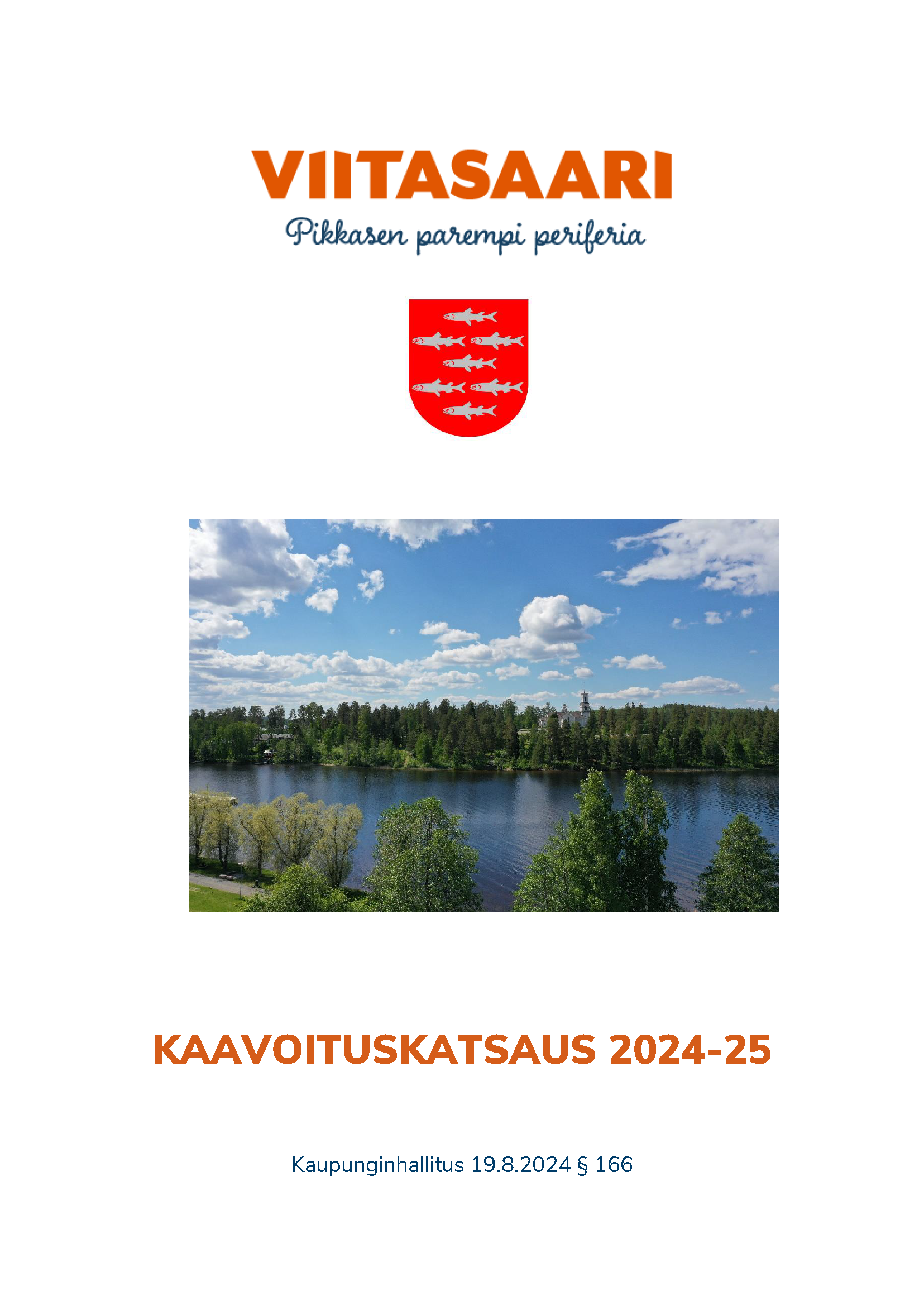 Viitasaaren kaupungin kaavoituskatsaus 2024 - 2025. Etusivulla kuva Haapasaaresta ja Viitasaaren kirkosta.